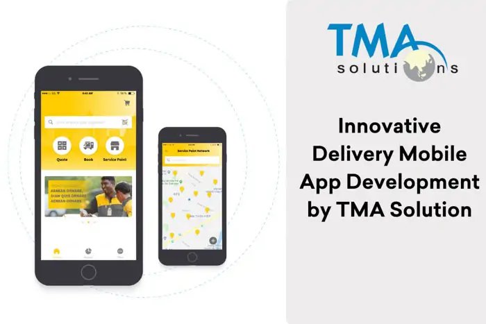Innovative delivery mobile app by TMA Solutions enables real-time tracking Delivery mobile app by TMA Solution