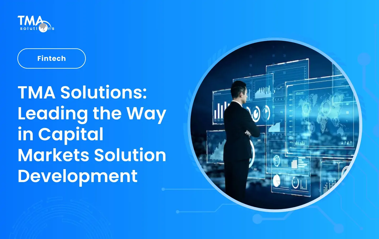 TMA Solutions: Capital Markets Solution Development Company
