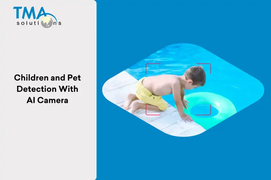 TMA’s AI camera detects the presence of children and pets, ensuring safety and preventing unauthorized areas access TMA's smart camera detects children and pets, managing movement for enhanced safety